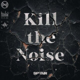 Ballot Option: "Kill the Noise" by SPYAIR