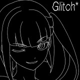 Ballot Option: "Glitch*" by eill